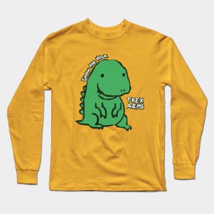 Show Me Your T-Rex Arms, Autistic Rex Long Sleeve T-Shirt